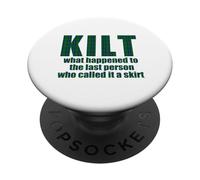 KILT quello che è successo lo ha chiamato una gonna Scozia scozzese Meme PopSockets PopGrip Adesivo