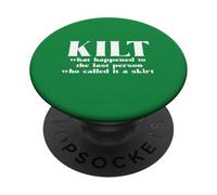 KILT quello che è successo lo ha chiamato una gonna Scozia scozzese Meme PopSockets PopGrip Adesivo