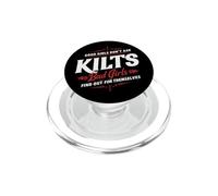 Kilts Le brave ragazze non chiedono alle cattive ragazze di scoprire gli uomini scozzesi PopSockets PopGrip per MagSafe