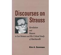 Kim A. Sorensen Discourses on Strauss (Tascabile)