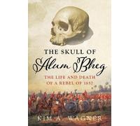 Kim A. Wagner The Skull of Alum Bheg (Copertina rigida)