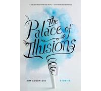 Kim Addonizio The Palace of Illusions (Tascabile)
