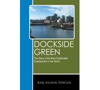 Kim Alison Fowler Dockside Green (Tascabile)