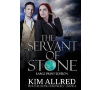 Kim Allred The Servant of Stone Large Print (Tascabile)