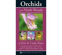 Kim and Cindy Risen Orchids of the North Woods (Tascabile) Naturalist Series