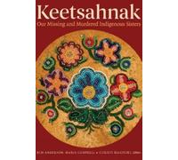 Kim Anderson Keetsahnak / Our Missing and Murdered Indigenous Sister (Tascabile)