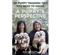 Kim Anne Paciotti A Puppy's Perspective (Copertina rigida)