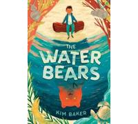 Kim Baker The Water Bears (Copertina rigida)