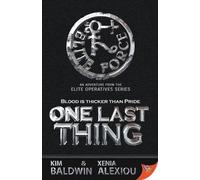 Kim Baldwin Xenia Alexiou One Last Thing (Tascabile)