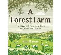Kim Bayne A Forest Farm (Copertina rigida)