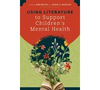 Robin A Moeller Kim Using Literature to Support Children's Mental (Tascabile)