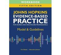 Kim Bissett Ale Workbook for Johns Hopkins Evidence-Based Practice f (Tascabile)