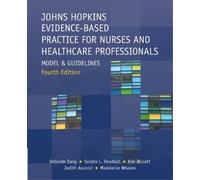 Kim Bissett Deb Johns Hopkins Evidence-Based Practice for Nurses and (Tascabile)