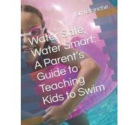 Kim Blanche Water Safe, Water Smart (Tascabile)