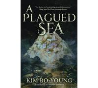 Kim Bo-Young A Plagued Sea (Copertina rigida)