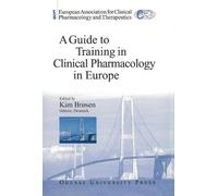 Kim Brøsen Guide to Training in Clinical Pharmacology in Europe (Tascabile)