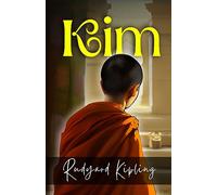 Kim by Rudyard Kipling: A Young Spy's Quest for Identity