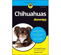 Kim Campbell Thornton Jacqueline O'Neil Chihuahuas For Dummies (Tascabile)
