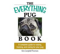 Kim Campbell Thornton The Everything Pug Book (Tascabile) Everything(r)