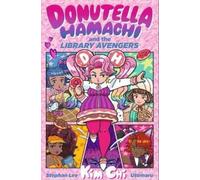 Kim Chi Stephan Le Donutella Hamachi and the Library Avenger (Copertina rigida)