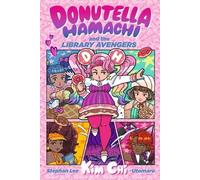Kim Chi Stephan Le Donutella Hamachi and the Library Avenger (Copertina rigida)