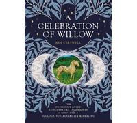 Kim Creswell A Celebration of Willow (Tascabile)