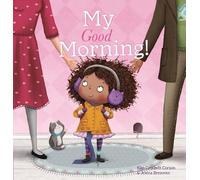 Kim Crockett-Corson My Good Morning (Copertina rigida)