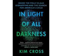 Kim Cross In Light of All Darkness (Tascabile)