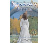 Kim D Taylor Runaway River (Tascabile)