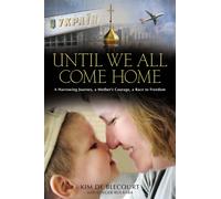 Kim de Blecourt Ginger Kolbaba Until We All Come Home (Copertina rigida)