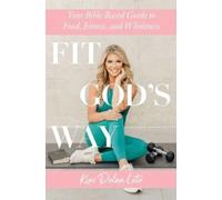 Kim Dolan Leto Fit God's Way (Tascabile)