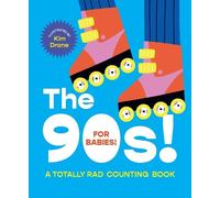 Kim Drane The 90s For Babies (Libro di cartone)