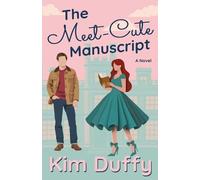 Kim Duffy The Meet-Cute Manuscript (Tascabile) Love on the Page