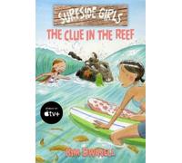 Kim Dwinell Surfside Girls: The Clue in the Reef (Tascabile)