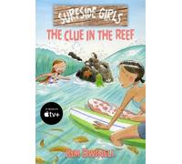 Kim Dwinell – Surfside Girls: The Clue in the Reef – Tascabile