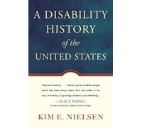 Kim E. Nielsen A Disability History of the United States (Tascabile)