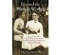 Kim E. Nielsen Beyond the Miracle Worker (Tascabile)