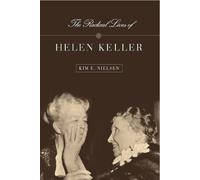 Kim E. Nielsen The Radical Lives of Helen Keller (Copertina rigida)