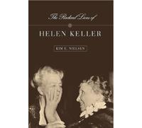Kim E. Nielsen The Radical Lives of Helen Keller (Copertina rigida)