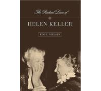 Kim E. Nielsen The Radical Lives of Helen Keller (Tascabile)