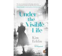 Kim Echlin Under the Visible Life (Tascabile)