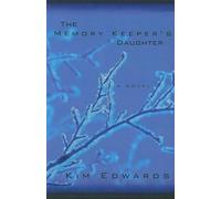 Kim Edwards The Memory Keeper's Daughter (Tascabile)