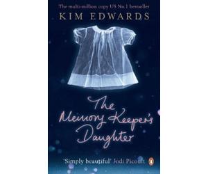 Kim Edwards The Memory Keeper's Daughter (Tascabile)