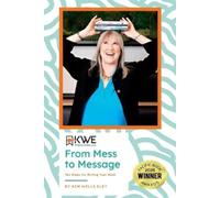 Kim Eley From Mess to Message (Tascabile)