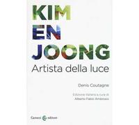 Kim en Joong. Artista della luce. Ediz. a colori