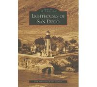 Kim Fahlen Karen Scanlon Lighthouses of San Diego (Tascabile) Images of America
