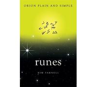Kim Farnell Runes, Orion Plain and Simple (Tascabile) Plain and Simple