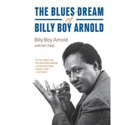 Kim Field Billy Boy Arnol The Blues Dream of Billy Boy Arnol (Copertina rigida)