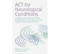 Kim Fletcher ACT for Neurological Conditions (Tascabile)