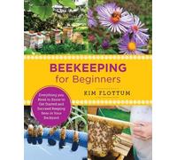 Kim Flottum Beekeeping for Beginners (Tascabile) New Shoe Press